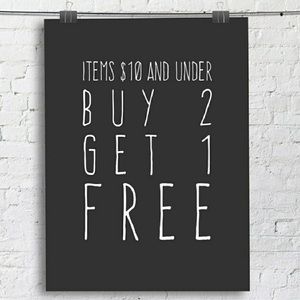 All items $10 and under—buy 2 get one FREE!!!